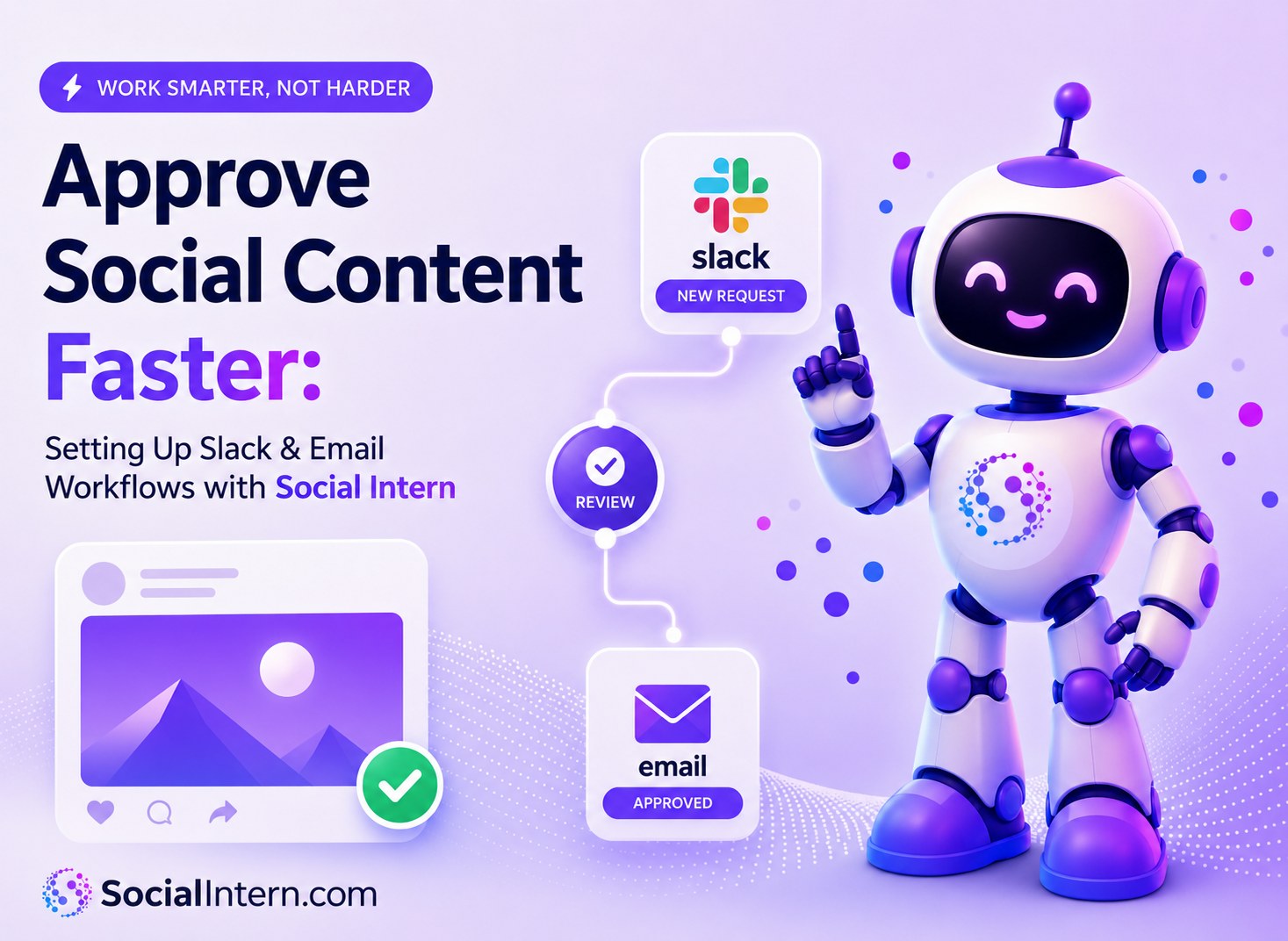 Faster social content approvals with Slack and email workflows